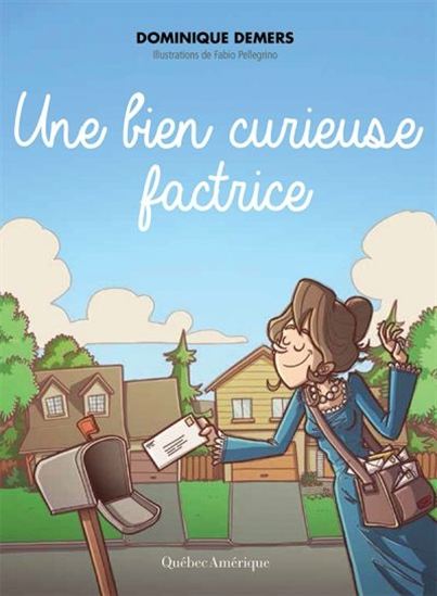 DEMERS, D T3 Une bien curieuse factrice QC AMÉRIQUE 9782764429662