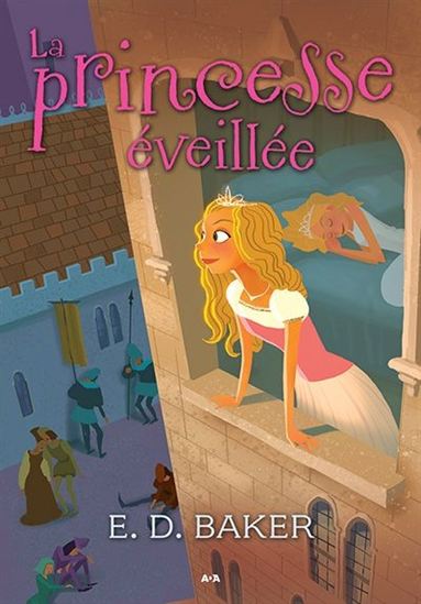 BAKER, E .D. : La princesse éveillée T1  ADA 9782897528829