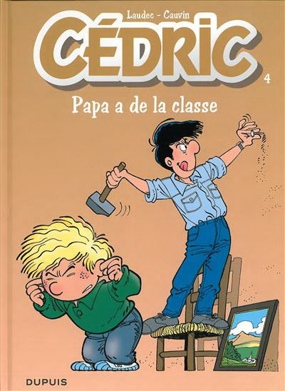 LAUDEC CAUVIN Cédric T4 Papa a de la classe DUPUIS 9782800118161