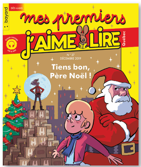 No 37 Décembre 2019 Mes premiers J'aime lire : Tiens bon Père Noël!