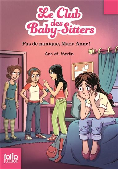 MARTIN, Ann M : Le club des Baby-Sitters T4 Pas de panique, Mary Anne ! FOLIO 9782070668403