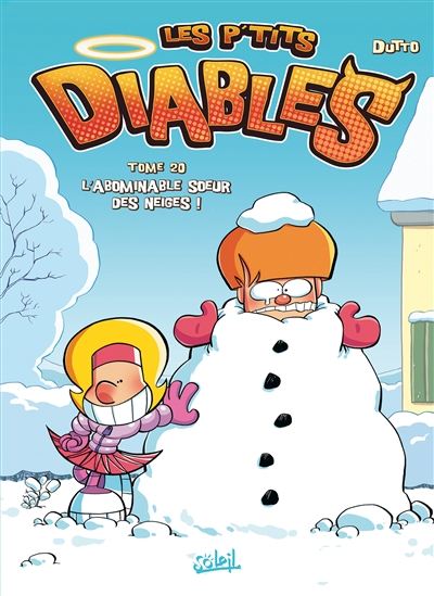 DUTTO: Les p'tits diables T20 L'abominable soeur des neiges 9782302047860