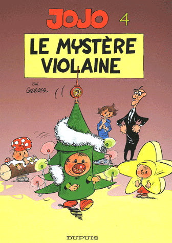 GEERTS, Andre : Jojo T4 Le Mystère Violaine DUPUIS 9782800118642