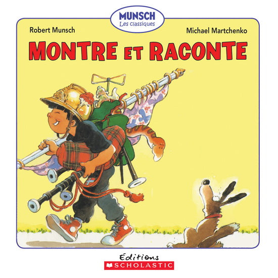MUNSCH MARTCHENKO : Montre et raconte SCHOLASTIC 9781443152679