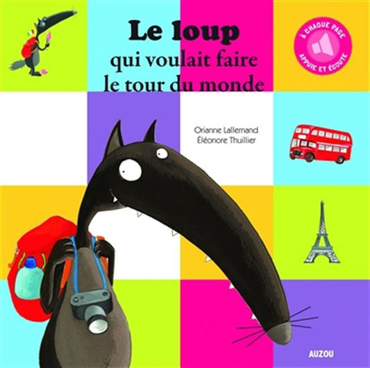 LALLEMAND Le loup qui voulait faire le tour du monde AUZOU 9782733839393