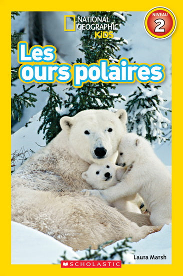 CARNEY, E Les ours polaires National Geo Kids SCHOLASTIC 9781443152648