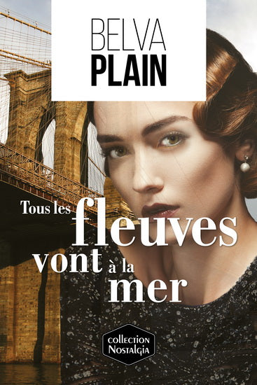 PLAIN, Belva : Tous les fleuves vont à la mer GUY ST-JEAN 9782897580100