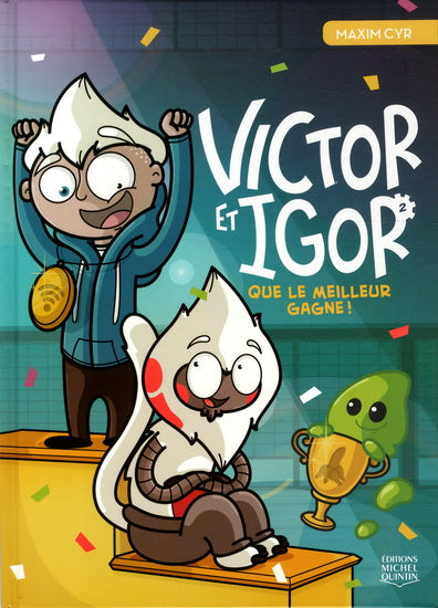 CYR, Maxim : Victor et Igor T2 Que le meilleur gagne ! MICHEL QUINTIN 9782897620929
