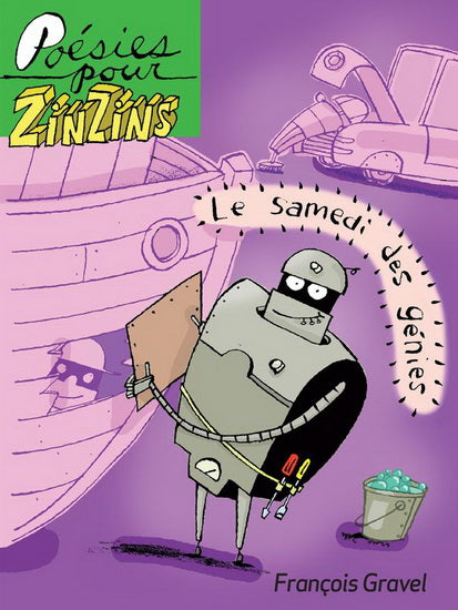 GRAVEL, François : Le samedi des génies, Poésies pour zinzins FOU LIRE 9782895912651