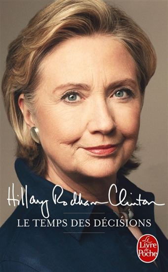 RODHAM CLINTON, Hillary : Le Temps des décisions LIVRE POCHE 9782253194460