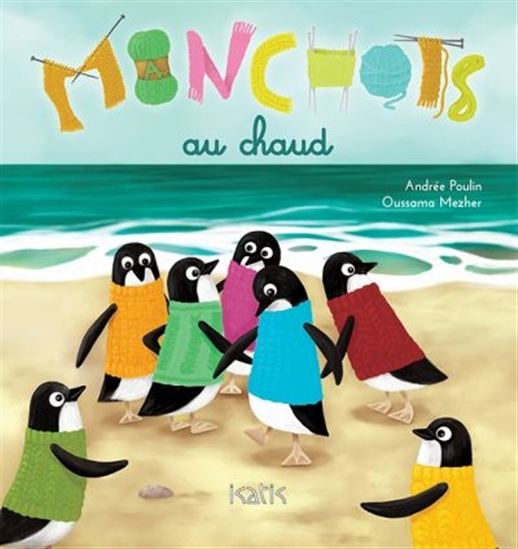 POULIN MEZHER : Manchots au chaud ISATIS 9782924309605