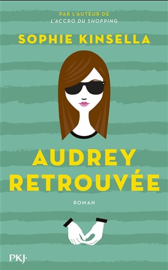KINSELLA, Sophie: Audrey retrouvée PKJ 9782266262224
