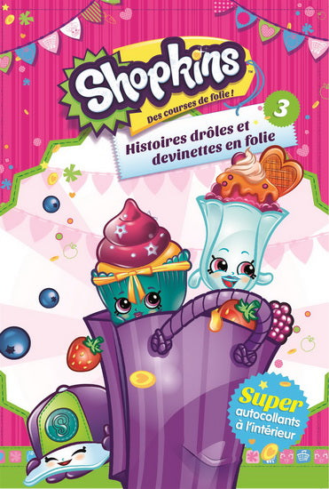 Shopkins T3 Des courses de folie : Histoires drôles et devinettes en folie 9782897512248