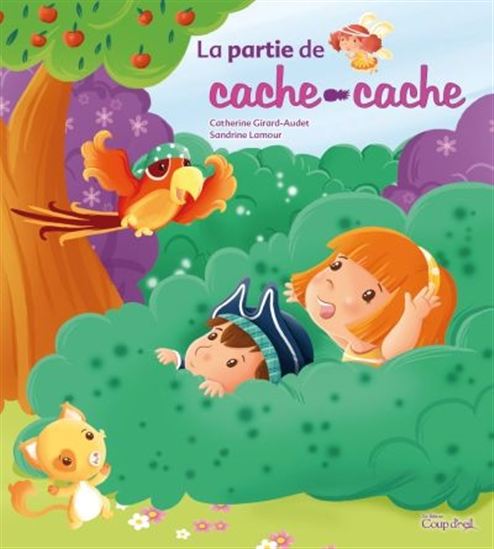 GIRARD-AUDET LAMOUR La partie de cache-cache COUP D'OEIL 9782897318598