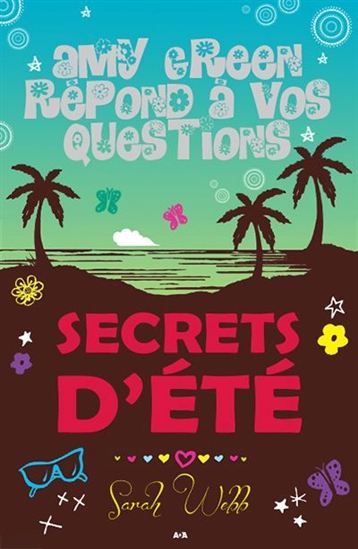 WEFF, Sarah : Amy Green répond à vos questions T2 Secrets d'été 9782897671853