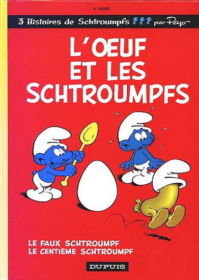 PEYO: T4 L'oeuf et les Schtroumpfs DUPUIS 9782800101118