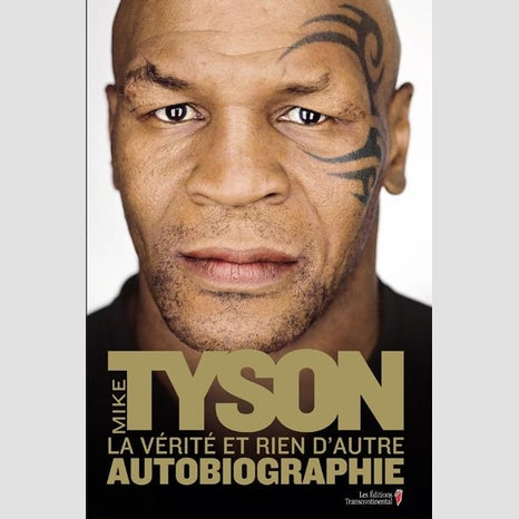 TYSON, mike : La Vérité et rien d'autre TRANSCONTINENTAL 9782897429342