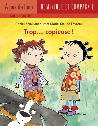 À pas de loup: Premier pas: Trop... copieuse! DOM ET CIE 9782895127673