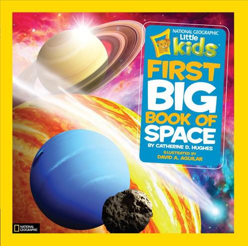 National Geographic Little Kids : First Big Book of Space 9781426310140