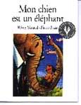 SIMARD PRATT : Mon chien est un éléphant ANNICK PRESS 9781550379785