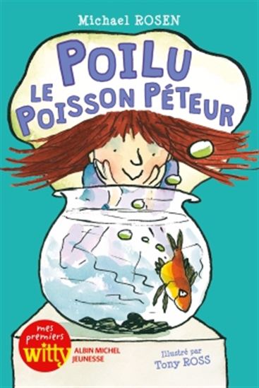 ROSEN, Michael : Poilu le poisson péteur ALBIN 9782226325259