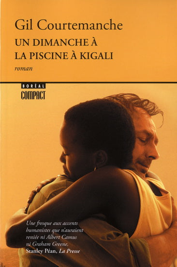 COURTEMANCHE, Gil : Un dimanche à la piscine à Kigali BORÉAL 9782764601693