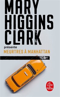 CLARK HIGGINS, Mary : Meurtres à Manhattan LE LIVRE DE POCHE 9782253107583