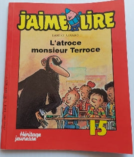 No 15 Janvier 1989 J'aime lire : L'atroce monsieur Terroce