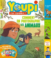 No 410 Novembre 2022 Youpi J'ai compris! : Comment on photographie les animaux