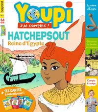 No 408 Septembre 2022 Youpi J'ai compris! : Hatchepsout, Reine d'Égypte