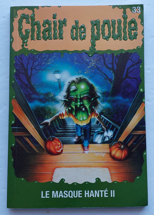 Chair de poule T33 Le masque hanté II HÉRITAGE 9782762584943