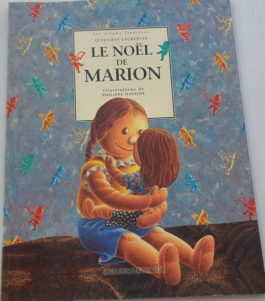 LAURENCIN, Geneviève : Le Noël de Marion, ACTES SUD 9782742709397