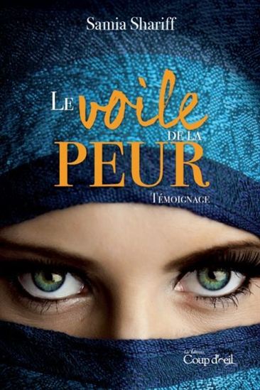 SHARIFF, Samia : Le voile de la peur COUP D'OEIL 9782897319571