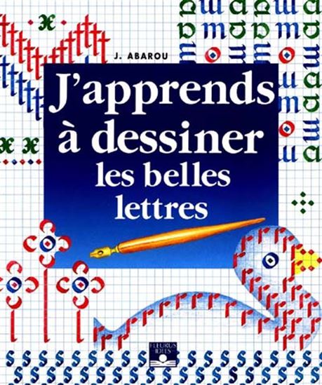 J'apprends à dessiner, les belles lettres FLEURUS 9782215020073