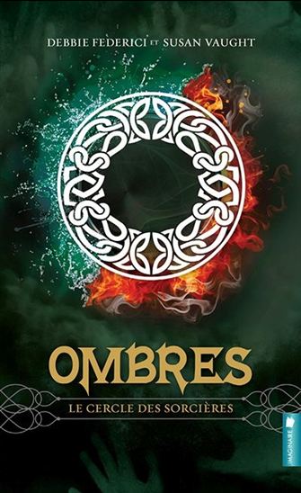 FEDERIC VAUGHT : Ombres T3 Le Cercle des sorcières POCHETTE 9782897651411
