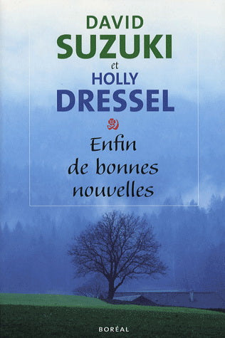 SUZUKI DRESSEL, Enfin de bonnes nouvelles BORÉAL 9782764605066