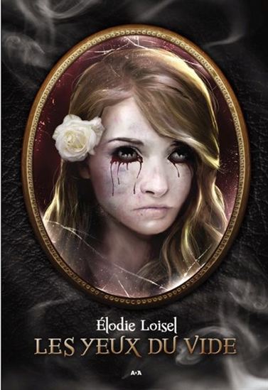 LOISEL, Élodie : Les Yeux du vide ADA 9782897675004