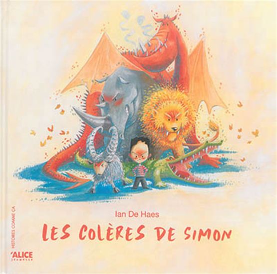 DE HAES, Ian : Les Colères de Simon, ALICE 9782874262944