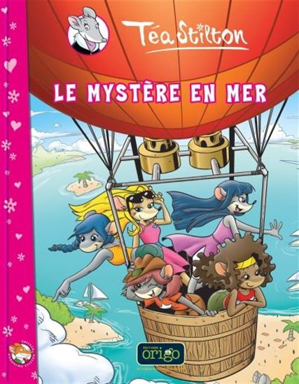 Téa Stilton T6 Le Mystère en mer ORIGO 9782923499758