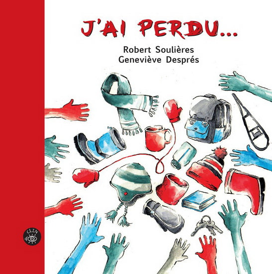 SOULIÈRES DESPRÉS : J'ai perdu... ISATIS 9782924309780