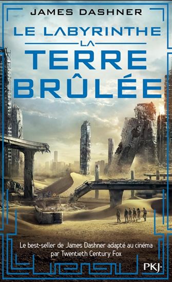 DASHNER, James : J2900 Le labyrinthe, La terre brûlée T2, PKJ 9782266270861