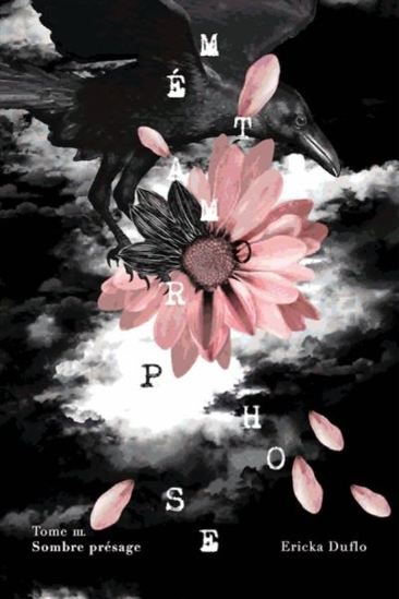 DUFLO, Ericka T3 Sombre présage, Métamorphose MALINS 9782896574285
