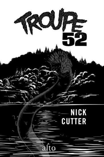 CUTTER, Nick : Troupe 52 ALTO 9782896942503