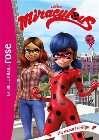 KALENGULA, C T3 Miraculous: Au secours d'Alya BIBLI ROSE 9782011956859