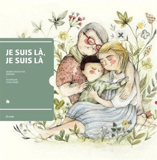 HÉBERT CINQ-MARS : Je suis là, je suis là DRUIDE 9782897113537