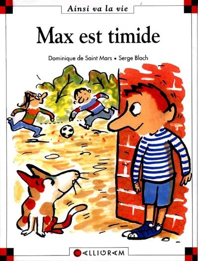 SAINT MARS BLOCH T3 Max est timide, Ainsi va la vie 9782884450348