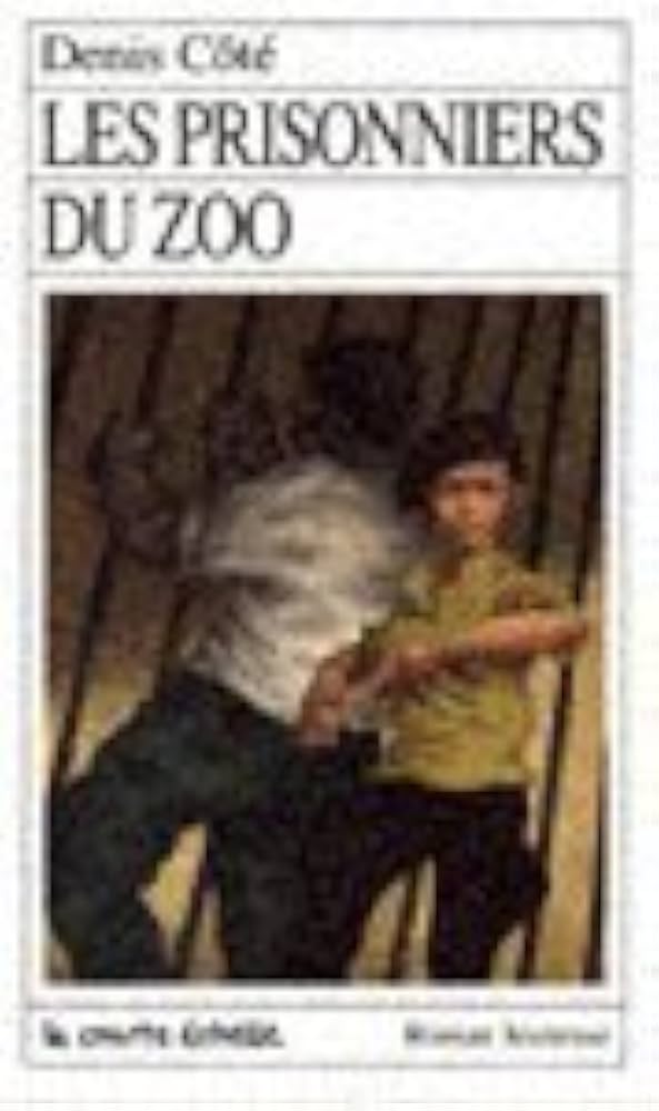 CÔTÉ, Denis RJ11 Les prisonniers du zoo 9782890210745