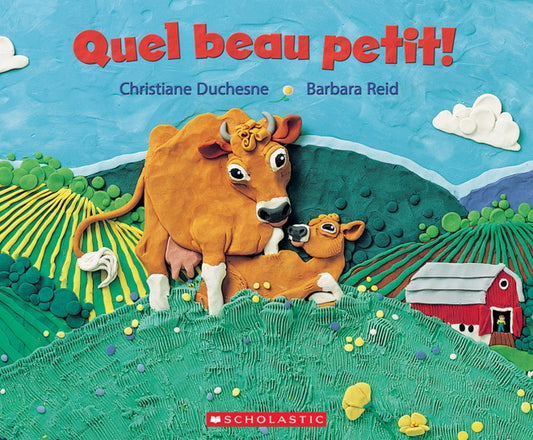 DUCHESNE REID : Quel beau petit ! SCHOLASTIC 9781443157452