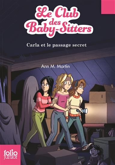 MARTIN, Ann M : Le club des Baby-Sitters T9 Carla et le passage secret FOLIO 9782075074834