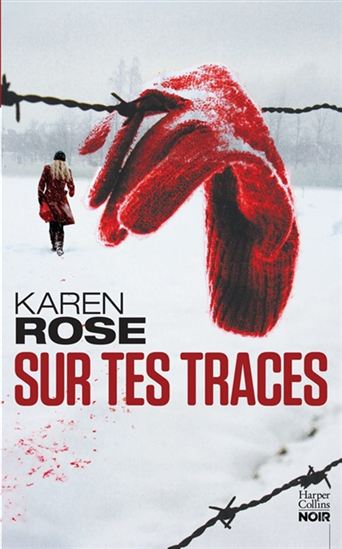ROSE, Karen : Sur tes traces HARPER COLLINS 9791033900214